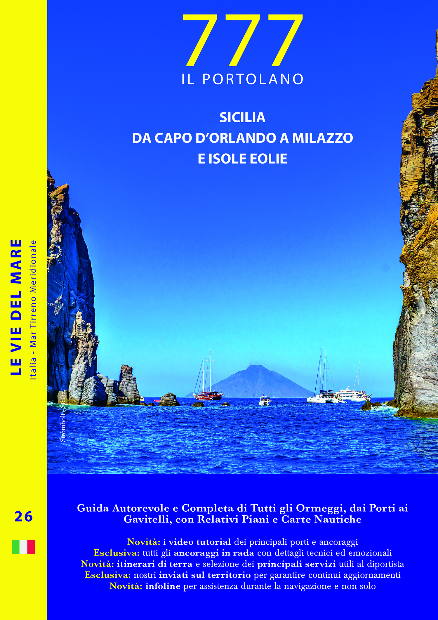 Sicilia – Da Capo d’Orlando a Milazzo e Isole Eolie